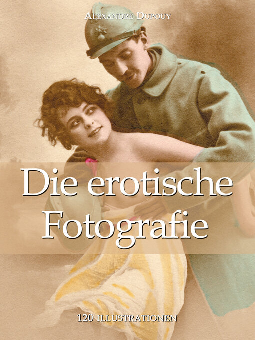 Title details for Die erotische Fotografie by Alexandre Dupouy - Wait list